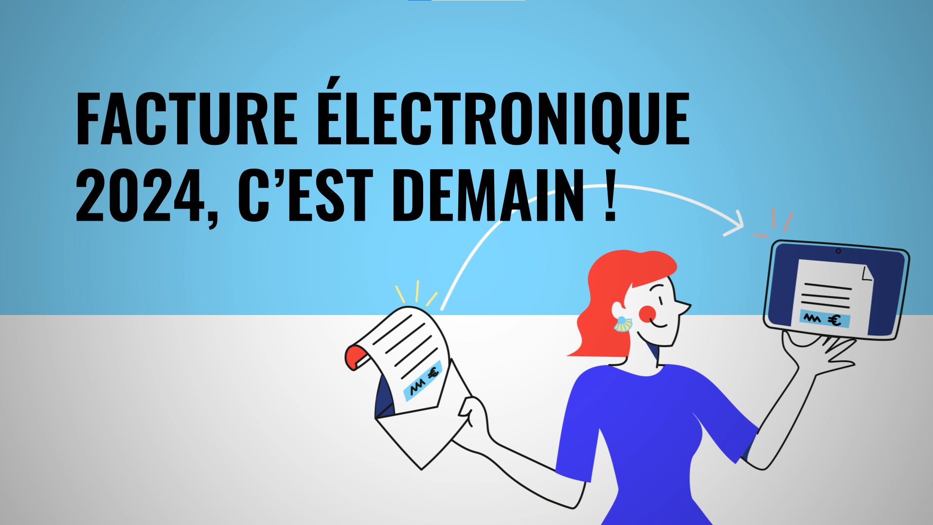 Sensibilisation à l'arrivée de la facture électronique.